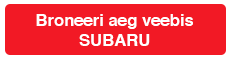 broneeri aeg: subaru