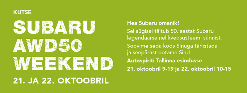 KUTSE: SUBARU AWD50 WEEKEND 21. JA 22. OKTOOBRIL