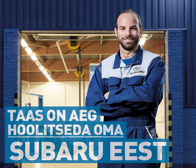 Taas on aeg hoolitseda oma Subaru eest.